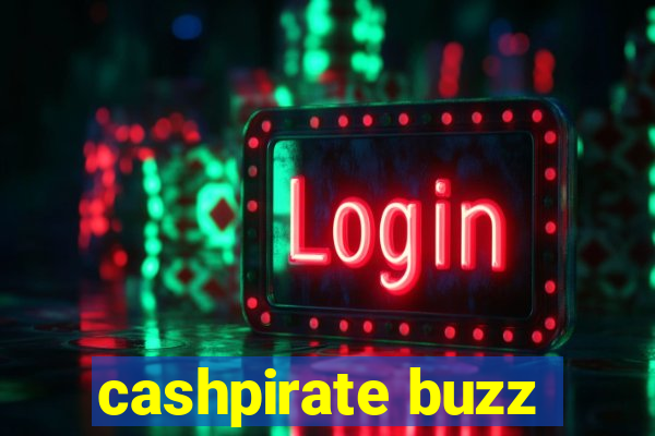 cashpirate buzz